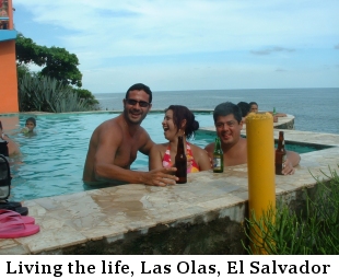 Living the life, Las Olas, El Salvador.